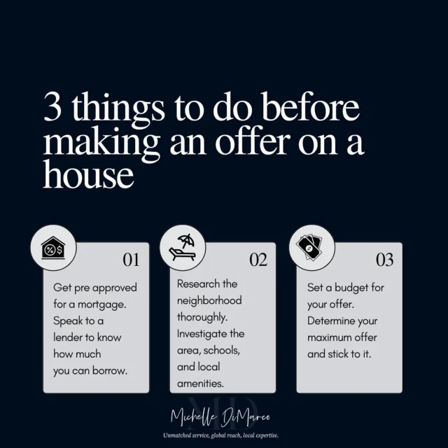 3 things to do before making an offer on a house

•Get pre approved for a mortgage. Speak to a lender to know how much you can borrow. 
• Research the neighborhood thoroughly. Investigate the area, schools, and local amenities.
• Set a budget for your offer. Determine your maximum offer and stick to it. 

📱 (561) 715-9601⁠
💻️ michelledimarco.com⁠
📧 mdimarco@onesothebysrealty.com⁠
⁠
𝘜𝘯𝘮𝘢𝘵𝘤𝘩𝘦𝘥 𝘴𝘦𝘳𝘷𝘪𝘤𝘦, 𝘨𝘭𝘰𝘣𝘢𝘭 𝘳𝘦𝘢𝘤𝘩, 𝘭𝘰𝘤𝘢𝘭 𝘦𝘹𝘱𝘦𝘳𝘵𝘪𝘴𝘦⁠