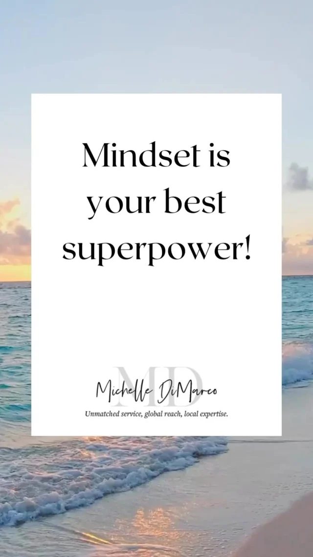 Mindset is your best superpower!

📱 (561) 715-9601⁠
💻️ michelledimarco.com⁠
📧 mdimarco@onesothebysrealty.com⁠
⁠
𝘜𝘯𝘮𝘢𝘵𝘤𝘩𝘦𝘥 𝘴𝘦𝘳𝘷𝘪𝘤𝘦, 𝘨𝘭𝘰𝘣𝘢𝘭 𝘳𝘦𝘢𝘤𝘩, 𝘭𝘰𝘤𝘢𝘭 𝘦𝘹𝘱𝘦𝘳𝘵𝘪𝘴𝘦⁠

#inspiration #inspirationalquotes #inspirational